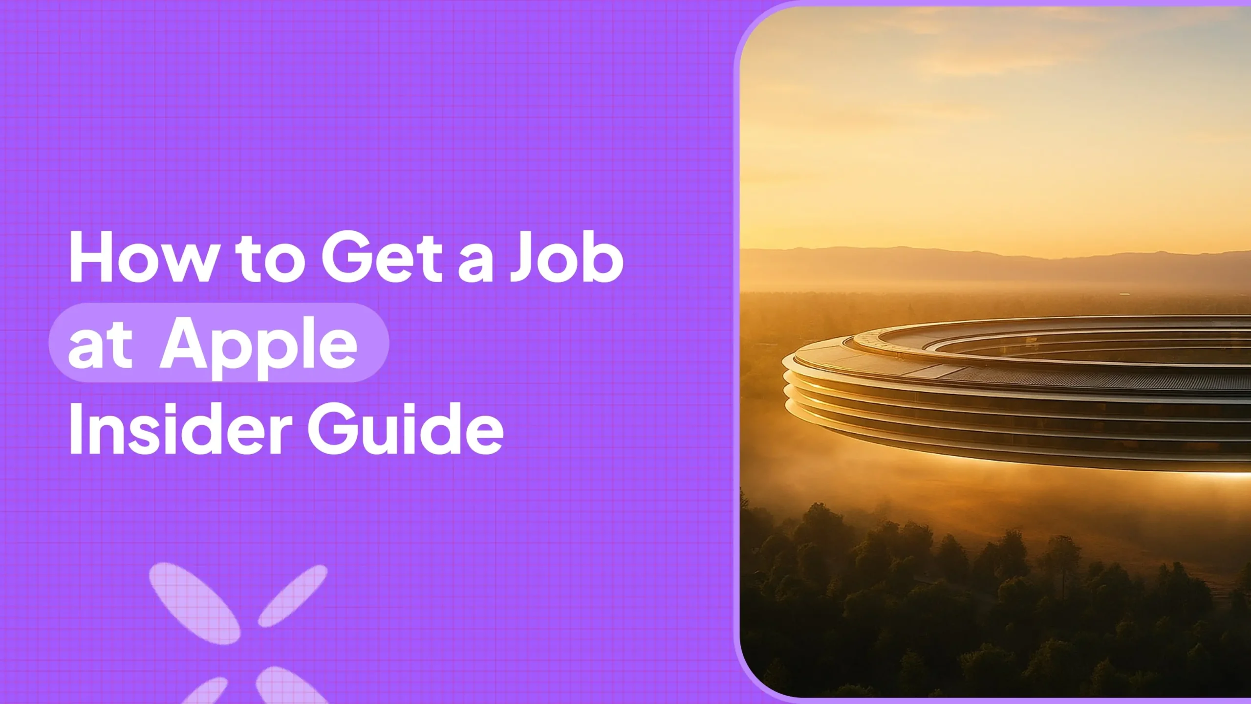 How to Get a Job at Apple: An Insider’s Guide