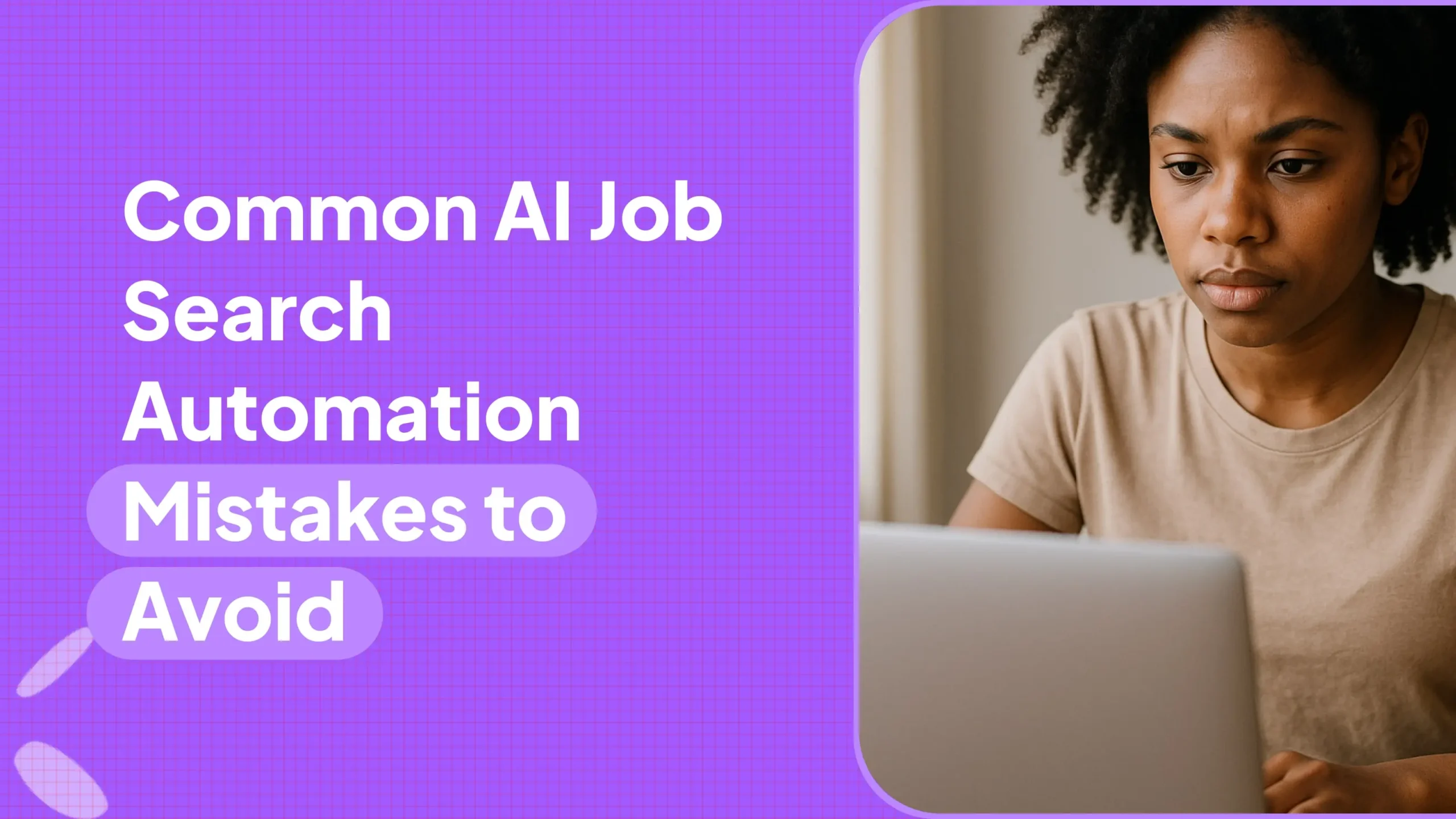 Common AI Job Search Automation Mistakes to Avoid