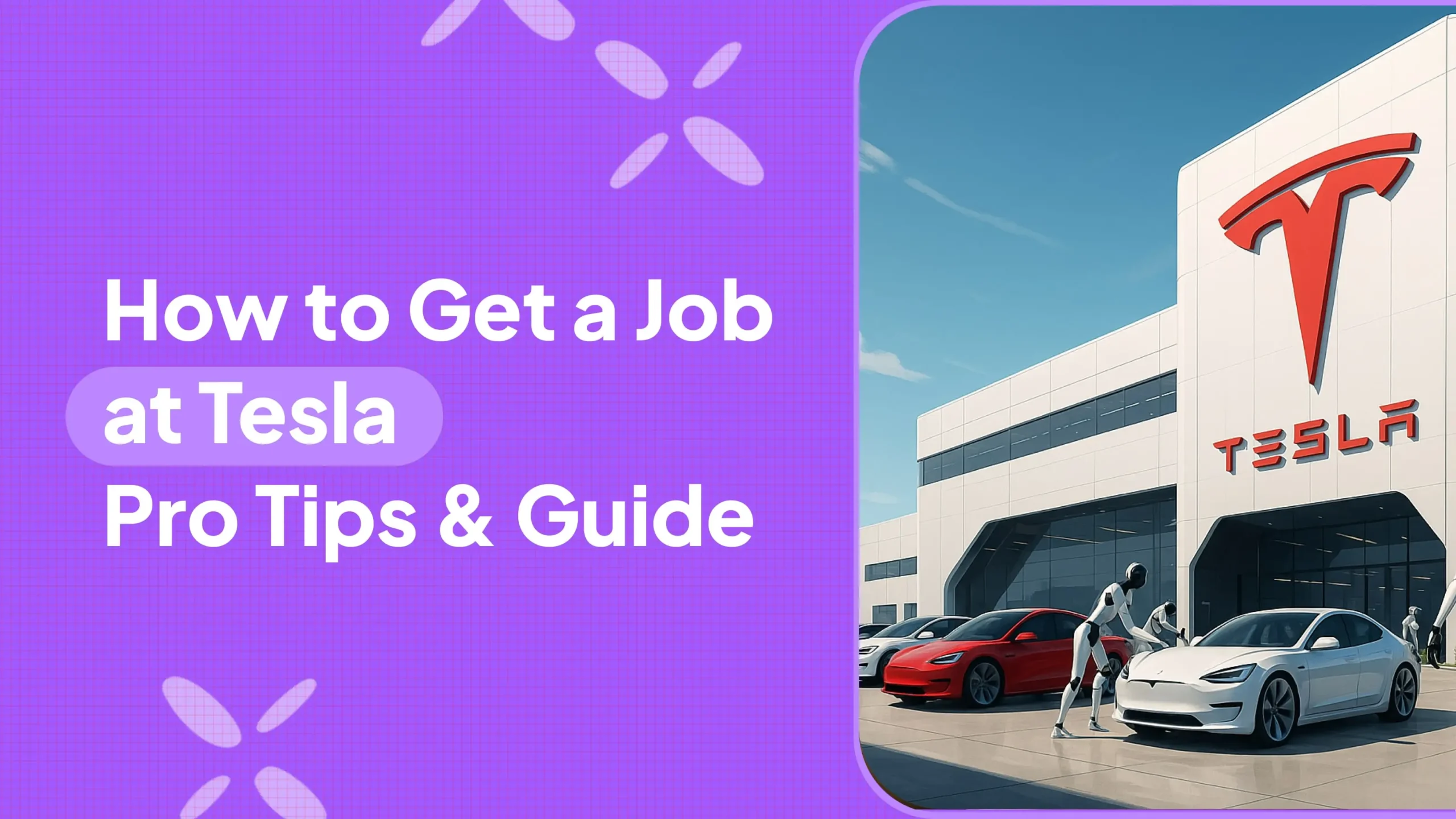 How to Get a Job at Tesla - Gigafactory