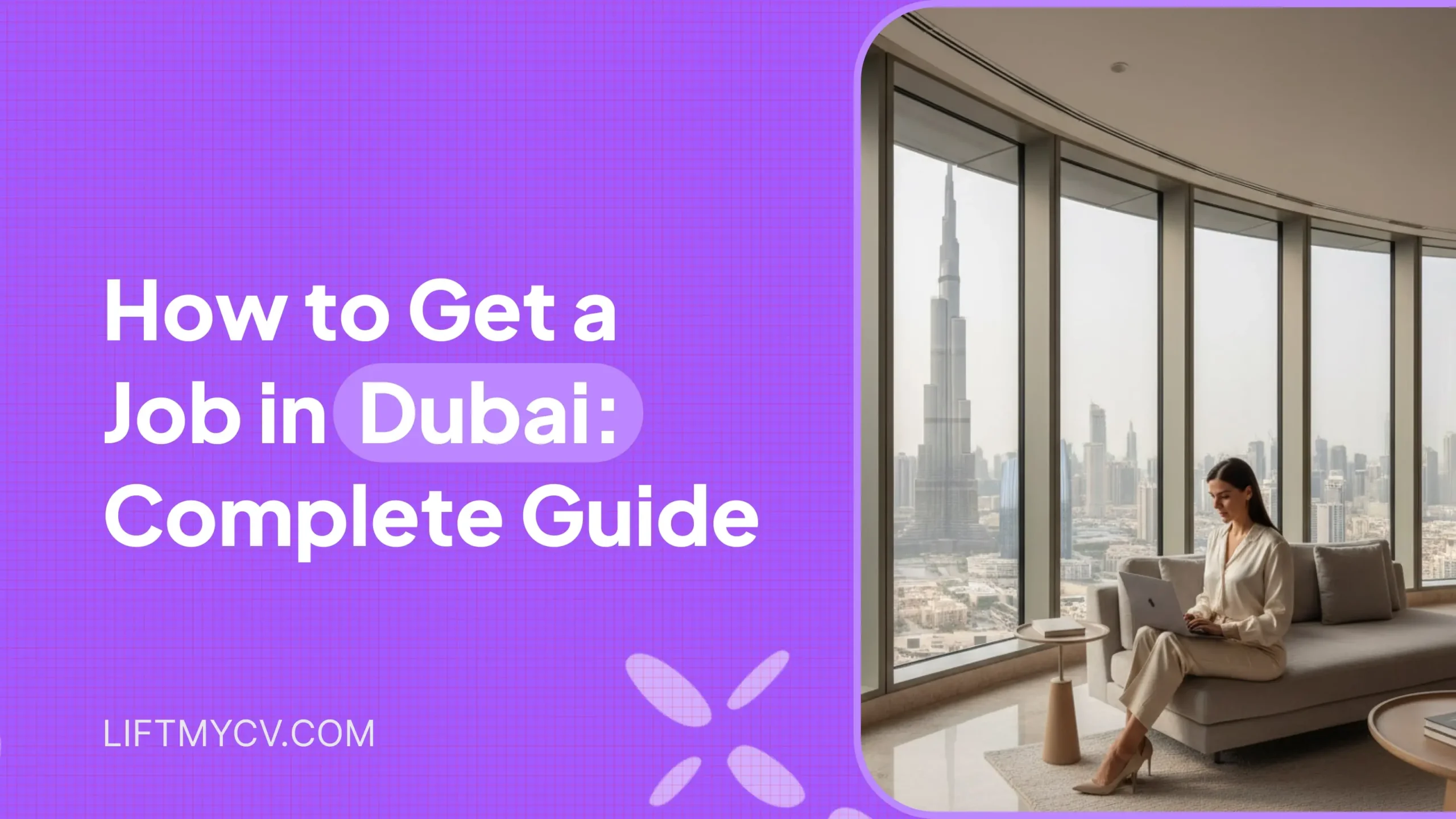 How to Get a Job in Dubai: Complete Guide